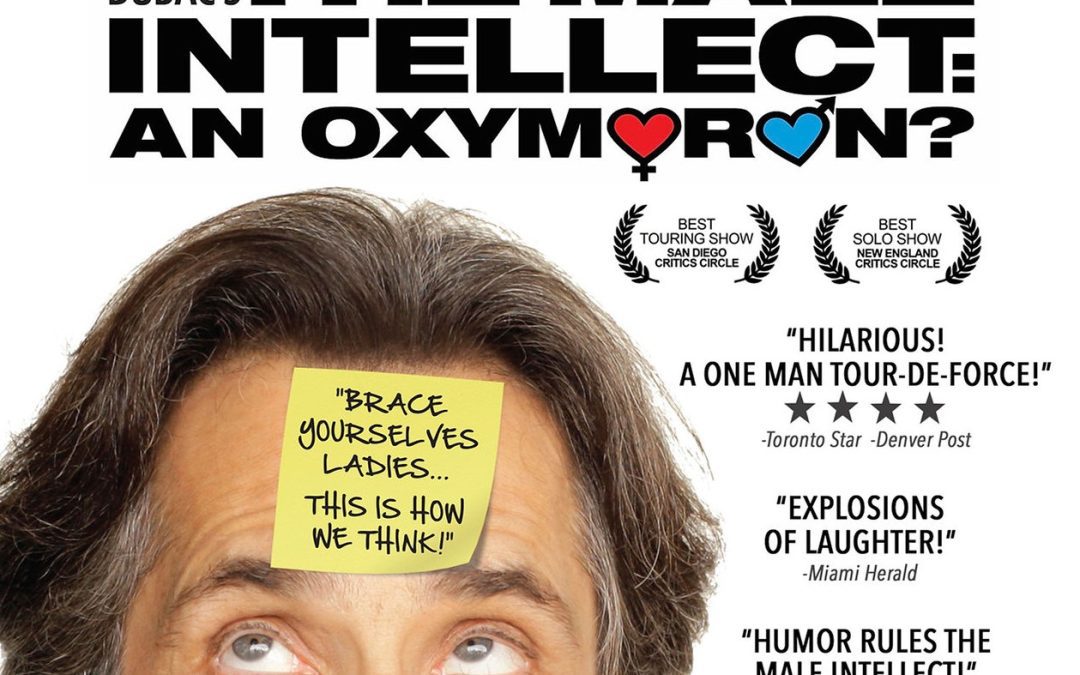 The Male Intellect: An Oxymoron?