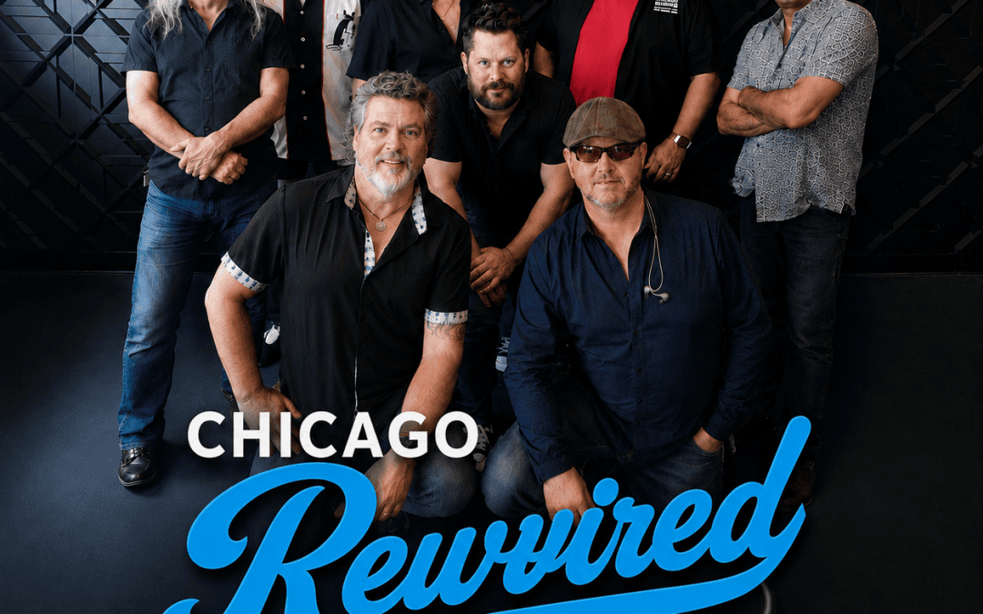 Chicago Rewired — The Premier Chicago Tribute Band