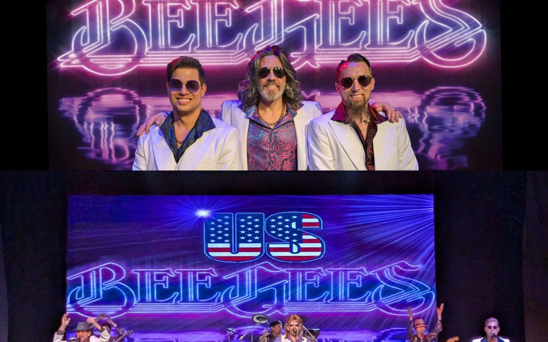 U.S. BEE GEES – A Tribute to the Bee Gees